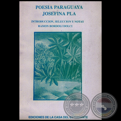 POESA PARAGUAYA JOSEFINA PL - Autora: JOSEFINA PL - Ao 1989